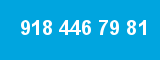 918 446 79 81